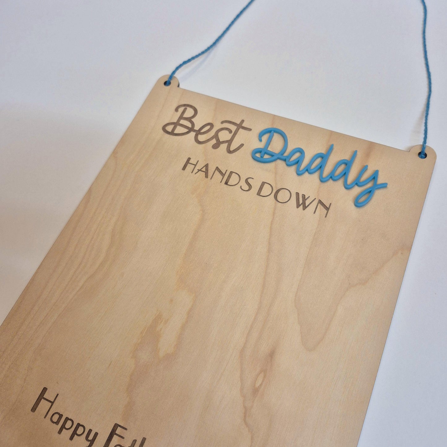 Hands Down Best Daddy Hanging Sign