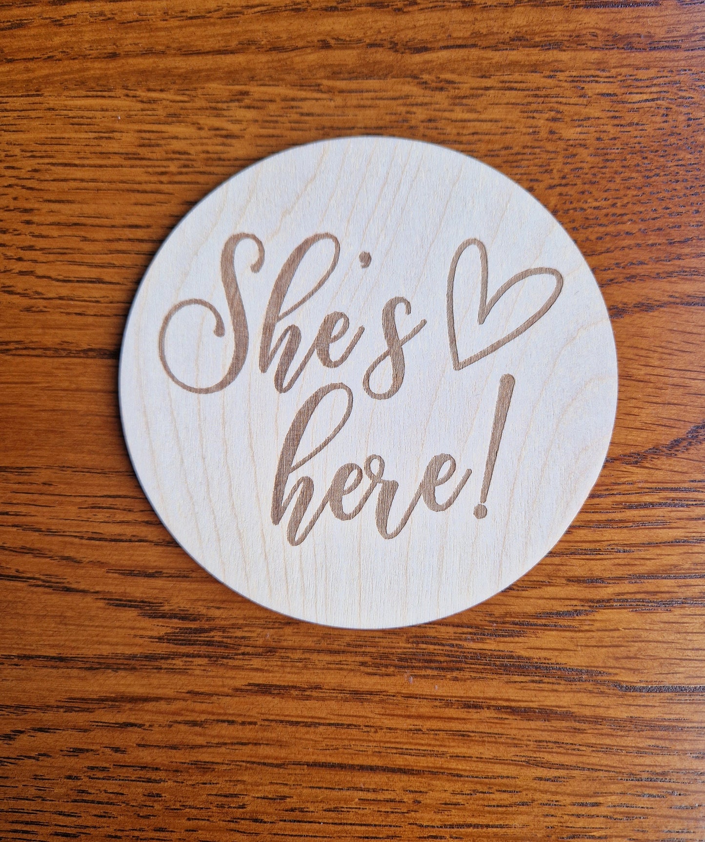 She's/He's Here Birth Disc