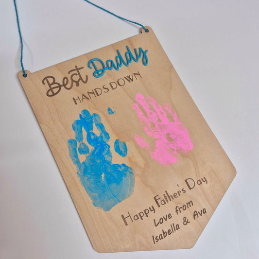 Hands Down Best Daddy Hanging Sign