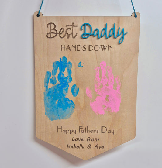 Hands Down Best Daddy Hanging Sign